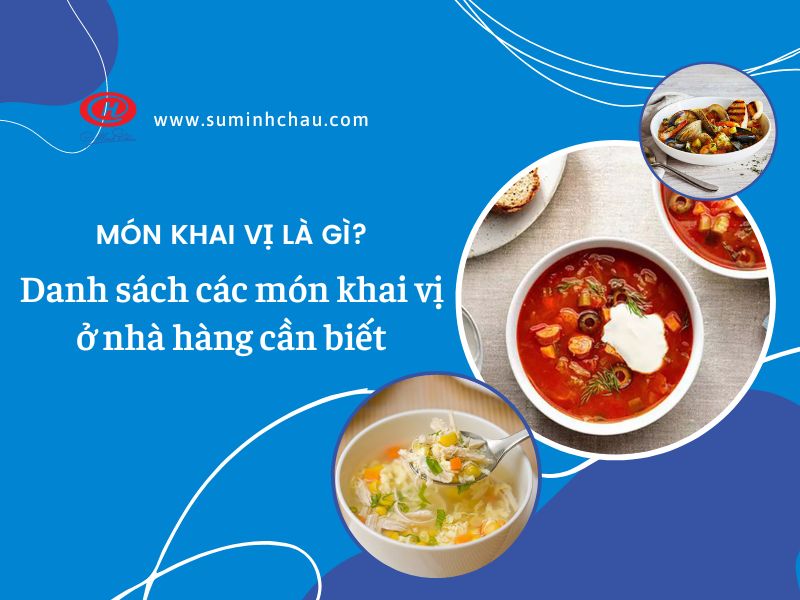 Danh sách các món khai vị ở nhà hàng cần biết